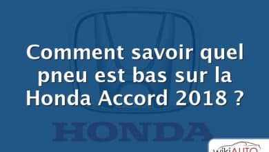 Comment savoir quel pneu est bas sur la Honda Accord 2018 ?